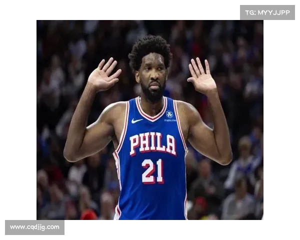 恩比德迟到问题探析：如何改进提升球队整体表现